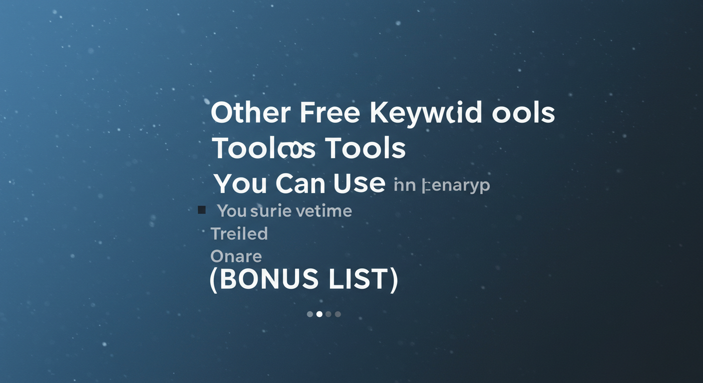 Other Free Keyword Tools You Can Use